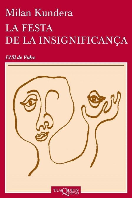 FESTA DE LA INSIGNIFICANÇA, LA | 9788483839324 | KUNDERA, MILAN  | Llibreria La Gralla | Librería online de Granollers