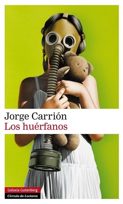 HUÉRFANOS, LOS | 9788416072415 | CARRIÓN, JORGE | Llibreria La Gralla | Llibreria online de Granollers