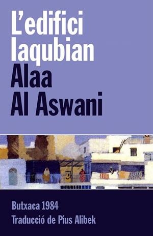 EDIFICI IAQUBIAN, L' | 9788415091097 | AL ASWANI, ALAA | Llibreria La Gralla | Librería online de Granollers