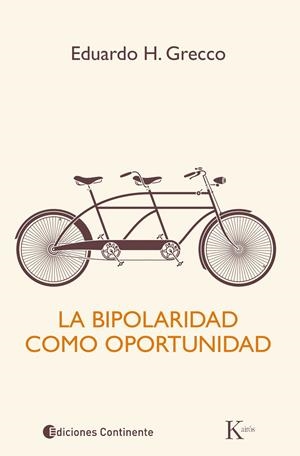 BIPOLARIDAD COMO OPORTUNIDAD, LA | 9788499884073 | GRECCO, EDUARDO H. | Llibreria La Gralla | Librería online de Granollers