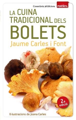 CUINA TRADICIONAL DELS BOLETS, LA | 9788490342428 | CARLES I FONT, JAUME | Llibreria La Gralla | Librería online de Granollers