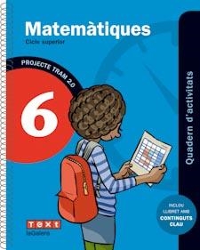 TRAM 2.0 QUADERN D'ACTIVITATS MATEMÀTIQUES 6 PRIMARIA | 9788441222106 | GARRIGA CURT, CARME/SÁNCHEZ PITARCH, NÚRIA | Llibreria La Gralla | Llibreria online de Granollers