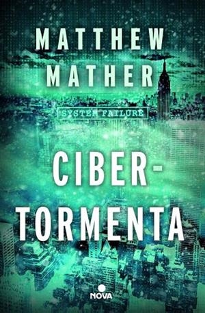 CIBERTORMENTA | 9788466655033 | MATHER, MATTHEW | Llibreria La Gralla | Llibreria online de Granollers