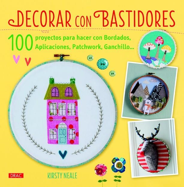 DECORAR CON BASTIDORES | 9788498744095 | NEALE, KIRSTY | Llibreria La Gralla | Librería online de Granollers