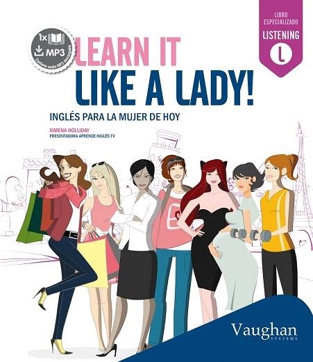LEARN IT LIKE A LADY! | 9788416094349 | HOLLIDAY, XIMENA | Llibreria La Gralla | Librería online de Granollers
