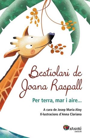 BESTIOLARI DE JOANA RASPALL | 9788499755199 | RASPALL JUANOLA, JOANA | Llibreria La Gralla | Librería online de Granollers