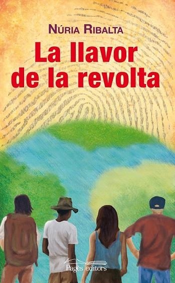 LLAVOR DE LA REVOLTA, LA | 9788499754956 | RIBALTA, NÚRIA | Llibreria La Gralla | Librería online de Granollers