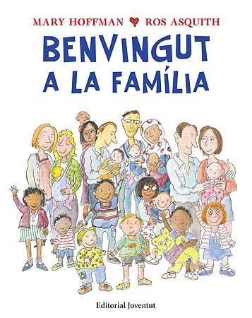 BENVINGUT A LA FAMILIA | 9788426140746 | HOFFMAN, MARY; ASQUITH, ROS | Llibreria La Gralla | Llibreria online de Granollers