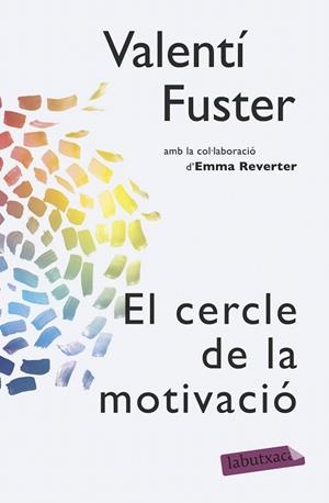 CERCLE DE LA MOTIVACIÓ, EL | 9788499309095 | FUSTER DE CARULLA, VALENTÍ; REVERTER, EMMA | Llibreria La Gralla | Llibreria online de Granollers