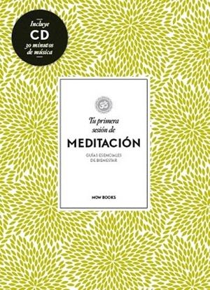 TU PRIMERA SESIÓN DE MEDITACIÓN + CD | 9788494240584 | VIDAL MELERO, ALEJANDRA | Llibreria La Gralla | Librería online de Granollers