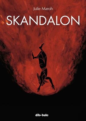 SKANDALON | 9788415850502 | MAROH, JULIE | Llibreria La Gralla | Librería online de Granollers