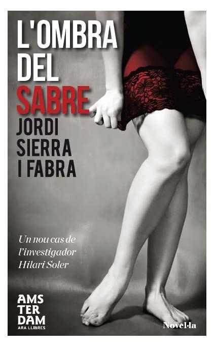 OMBRA DEL SABRE, L' | 9788415645559 | SIERRA I FABRA, JORDI | Llibreria La Gralla | Librería online de Granollers