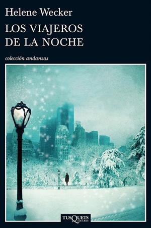 VIAJEROS DE LA NOCHE, LOS | 9788483839300 | WECKER, HELENE  | Llibreria La Gralla | Librería online de Granollers
