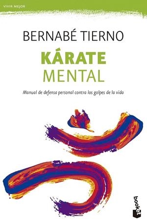 KÁRATE MENTAL (BOLSILLO) | 9788499984285 | TIERNO, BERNABÉ | Llibreria La Gralla | Llibreria online de Granollers