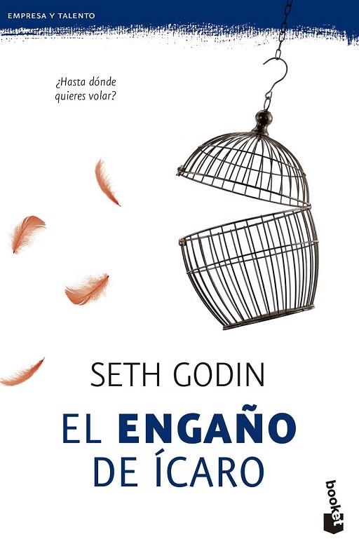 ENGAÑO DE ÍCARO, EL (BOLSILLO) | 9788498753752 | GODIN, SETH | Llibreria La Gralla | Librería online de Granollers