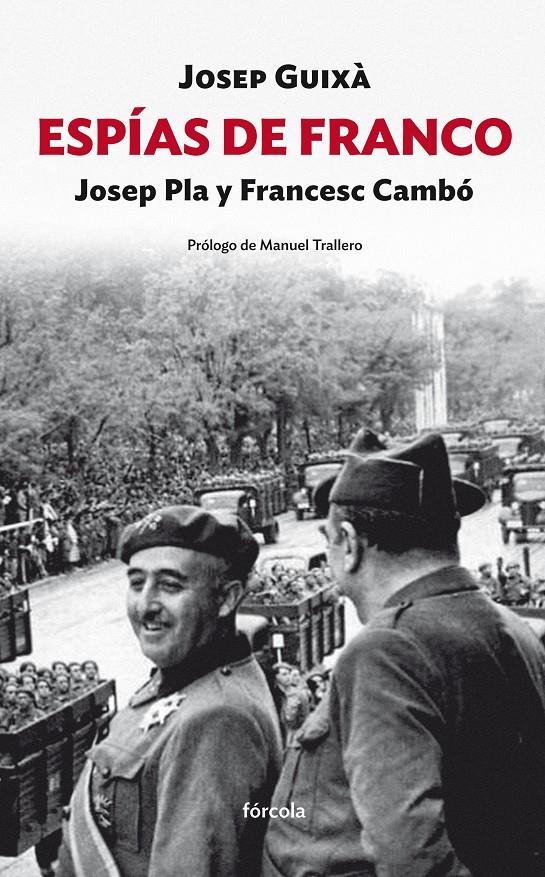 ESPÍAS DE FRANCO: JOSEP PLA Y FRANCESC CAMBÓ | 9788415174981 | GUIXÀ, JOSEP | Llibreria La Gralla | Llibreria online de Granollers