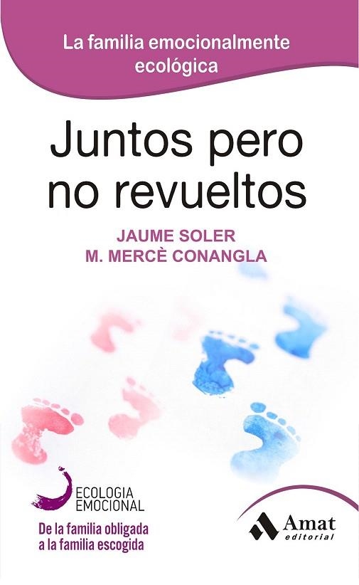 JUNTOS PERO NO REVUELTOS | 9788497357128 | SOLER, JAUME/ CONANGLA, MARIA MERCÈ | Llibreria La Gralla | Llibreria online de Granollers