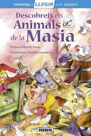 DESCOBREIX ELS ANIMALS DE LA MASIA | 9788467732856 | MARTÍNEZ YUSTE, OLGA | Llibreria La Gralla | Llibreria online de Granollers