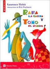RAFA LA GARZA Y TONO EL ZORRO | 9788431677299 | TICHIT, LAURENCE/MASNOU FERRER, RAMON | Llibreria La Gralla | Librería online de Granollers