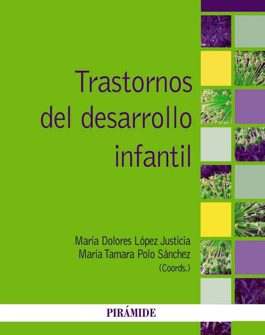 TRASTORNOS DEL DESARROLLO INFANTIL | 9788436832174 | LÓPEZ JUSTICIA, M.ª DOLORES/POLO SÁNCHEZ, M.ª TAMARA | Llibreria La Gralla | Librería online de Granollers