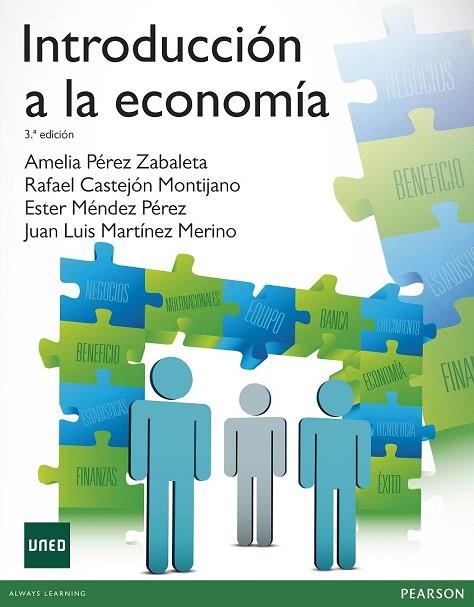 INTRODUCCIÓN A LA ECONOMÍA 3ED | 9788415552765 | PEREZ ZABALETA, AMELIA; CASTEJON MONTIJANO, RAFAEL; MENDEZ PEREZ, ESTER; MARTINEZ MERINO, JUAN LUIS | Llibreria La Gralla | Llibreria online de Granollers