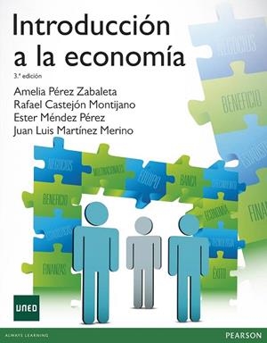 INTRODUCCIÓN A LA ECONOMÍA 3ED | 9788415552765 | PEREZ ZABALETA, AMELIA; CASTEJON MONTIJANO, RAFAEL; MENDEZ PEREZ, ESTER; MARTINEZ MERINO, JUAN LUIS | Llibreria La Gralla | Librería online de Granollers