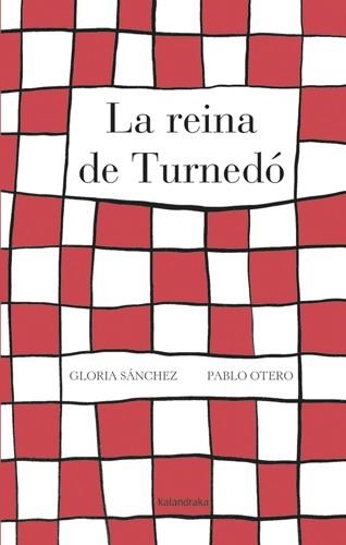 REINA DE TURNEDÓ, LA | 9788484648802 | SÁNCHEZ GARCÍA, GLORIA/OTERO RODRÍGUEZ, PABLO | Llibreria La Gralla | Librería online de Granollers