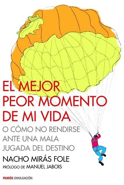 MEJOR PEOR MOMENTO DE MI VIDA, EL | 9788449330483 | MIRÁS FOLE, NACHO | Llibreria La Gralla | Librería online de Granollers