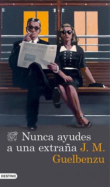 NUNCA AYUDES A UNA EXTRAÑA | 9788423348473 | GUELBENZU, J. M.  | Llibreria La Gralla | Llibreria online de Granollers