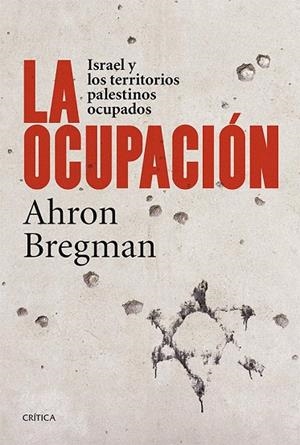 OCUPACIÓN, LA | 9788498927306 | BREGMAN, AHRON  | Llibreria La Gralla | Llibreria online de Granollers
