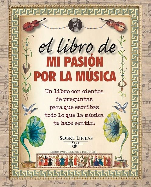 LIBRO DE MI PASIÓN POR LA MÚSICA, EL | 9788415968900 | GARCIA ESTRADA, MAENA | Llibreria La Gralla | Llibreria online de Granollers