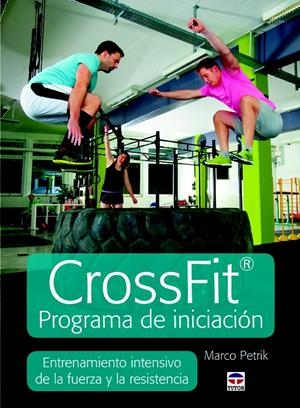 CROSSFIT PROGRAMA DE INICIACIÓN | 9788479029739 | PETRIK, MARCO | Llibreria La Gralla | Librería online de Granollers