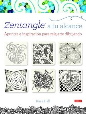 ZENTANGLE A TU ALCANCE | 9788498744088 | HALL, KASS | Llibreria La Gralla | Librería online de Granollers