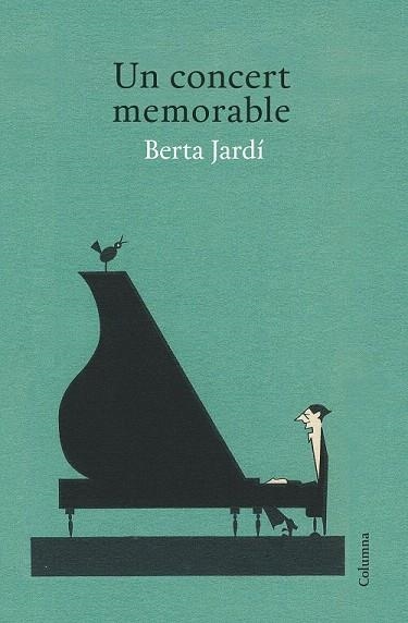 CONCERT MEMORABLE, UN | 9788466418874 | JARDÍ, BERTA | Llibreria La Gralla | Librería online de Granollers