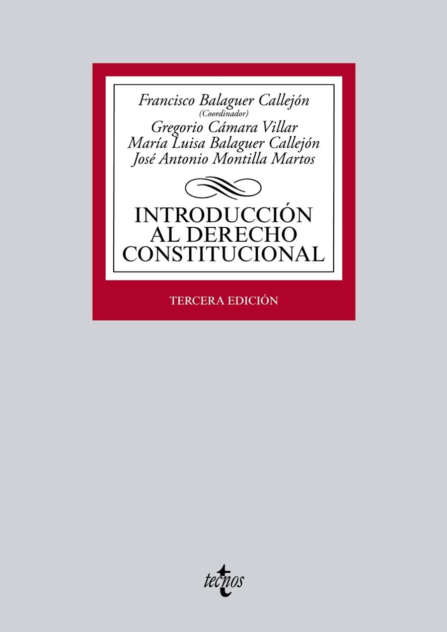 INTRODUCCIÓN AL DERECHO CONSTITUCIONAL (3ª ED) | 9788430963119 | BALAGUER CALLEJÓN, FRANCISCO/CÁMARA VILLAR, GREGORIO/BALAGUER CALLEJÓN, MARÍA LUISA/MONTILLA MARTOS, | Llibreria La Gralla | Llibreria online de Granollers