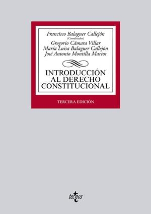 INTRODUCCIÓN AL DERECHO CONSTITUCIONAL (3ª ED) | 9788430963119 | BALAGUER CALLEJÓN, FRANCISCO/CÁMARA VILLAR, GREGORIO/BALAGUER CALLEJÓN, MARÍA LUISA/MONTILLA MARTOS, | Llibreria La Gralla | Llibreria online de Granollers