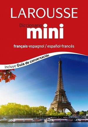 DICCIONARIO LAROUSSE MINI ESPAÑOL-FRANCÉS / FRANÇAIS-ESPAGNOL | 9788416124381 | LAROUSSE EDITORIAL | Llibreria La Gralla | Librería online de Granollers