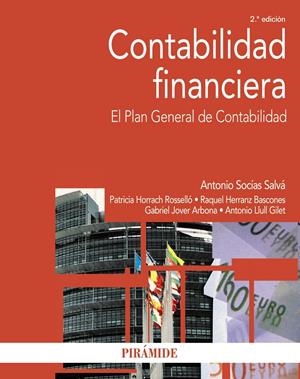 CONTABILIDAD FINANCIERA (2ª ED.) | 9788436831917 | SOCÍAS SALVÁ, ANTONIO/HORRACH ROSELLÓ, PATRICIA/HERRANZ BASCONES, RAQUEL/JOVER ARBONA, GABRIEL/LLULL | Llibreria La Gralla | Llibreria online de Granollers