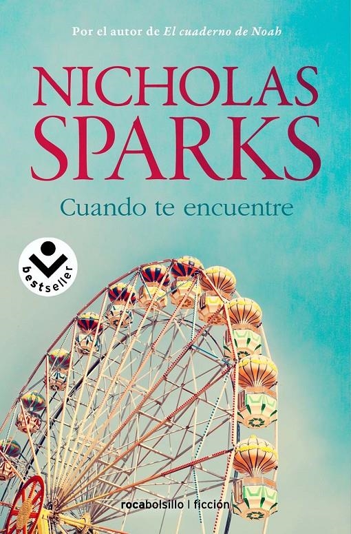 CUANDO TE ENCUENTRE (BOLSILLO) | 9788415729723 | SPARKS, NICHOLAS | Llibreria La Gralla | Llibreria online de Granollers