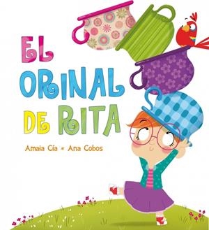 ORINAL DE RITA, EL | 9788448840471 | CIA, AMAIA / COBOS, ANA | Llibreria La Gralla | Llibreria online de Granollers