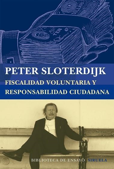FISCALIDAD VOLUNTARIA Y RESPONSABILIDAD CIUDADANA | 9788416208197 | SLOTERDIJK, PETER | Llibreria La Gralla | Llibreria online de Granollers