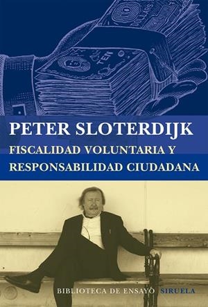 FISCALIDAD VOLUNTARIA Y RESPONSABILIDAD CIUDADANA | 9788416208197 | SLOTERDIJK, PETER | Llibreria La Gralla | Librería online de Granollers