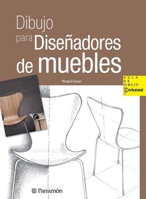 DIBUJO PARA DISEÑADORES DE MUEBLES | 9788434240407 | FERRER, RICARD | Llibreria La Gralla | Llibreria online de Granollers