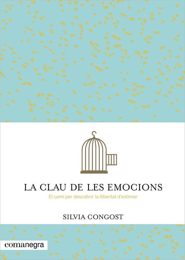 CLAU DE LES EMOCIONS, LA | 9788416033232 | CONGOST, SILVIA | Llibreria La Gralla | Librería online de Granollers