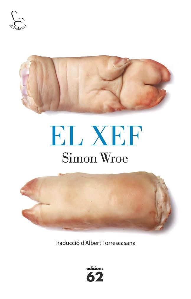 XEF, EL (BALANCÍ,725) | 9788429773200 | WROE, SIMON | Llibreria La Gralla | Llibreria online de Granollers