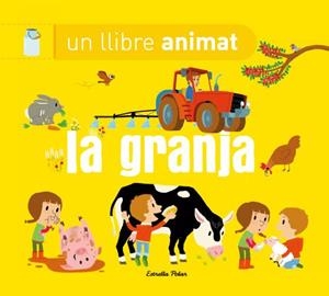 GRANJA, LA. UN LLIBRE ANIMAT | 9788490574669 | DIVERSOS AUTORS | Llibreria La Gralla | Librería online de Granollers