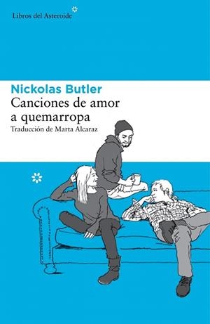 CANCIONES DE AMOR A QUEMARROPA | 9788415625995 | BUTLER, NICKOLAS | Llibreria La Gralla | Librería online de Granollers