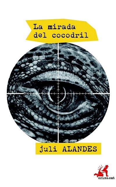 MIRADA DEL COCODRIL, LA | 9788415900665 | ALANDES ALBERT, JULI | Llibreria La Gralla | Llibreria online de Granollers