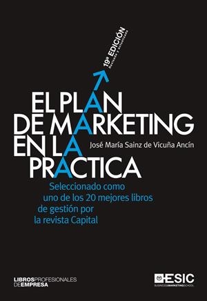 PLAN DE MARKETING EN LA PRÁCTICA, EL | 9788473562522 | SAINZ DE VICUÑA ANCÍN, JOSÉ MARÍA | Llibreria La Gralla | Llibreria online de Granollers