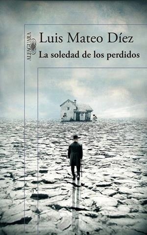 SOLEDAD DE LOS PERDIDOS, LA | 9788420417806 | MATEO DIEZ, LUIS | Llibreria La Gralla | Llibreria online de Granollers